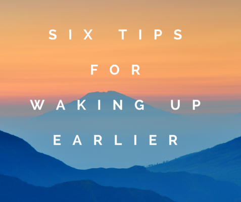 Six tips for waking up getting up earlier