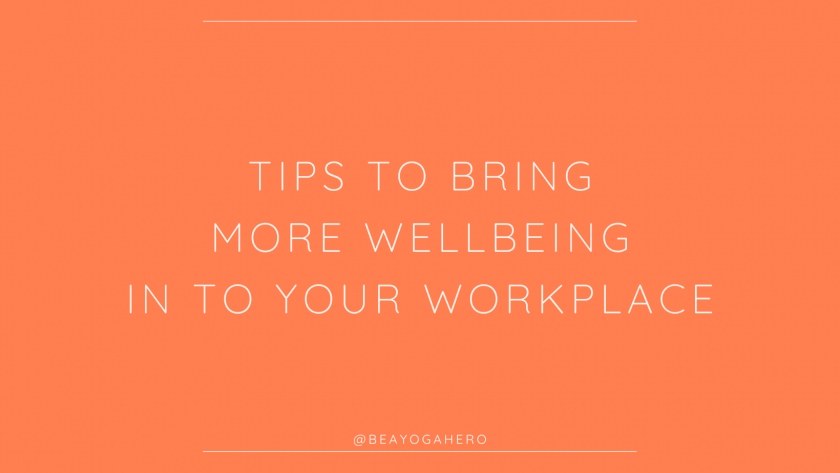 COVER TIPS TO BRING MORE WELLBEING WELLNESS IN TO YOUR WORKPLACE WORK DAY