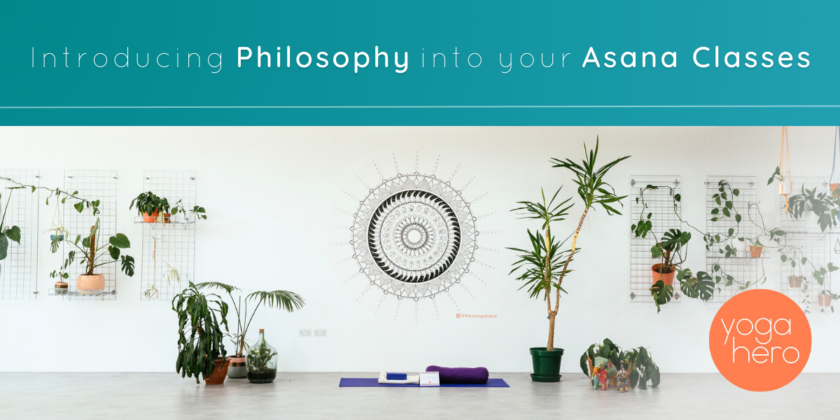 Introducing Yoga Philosophy into Your Yoga Asana Classes